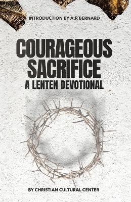 Courageous Sacrifice - Jamaal Bernard