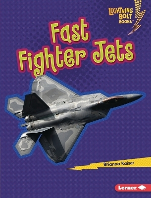 Fast Fighter Jets - Brianna Kaiser