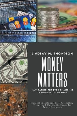 Money Matters - Lindsay M Thompson