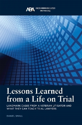 Lessons Learned from a Life on Trial - Daniel Small