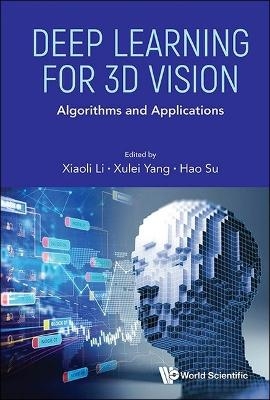 Deep Learning For 3d Vision: Algorithms And Applications - 