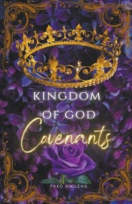 Kingdom of God - Covenants - Outlwile Pako Mmileng