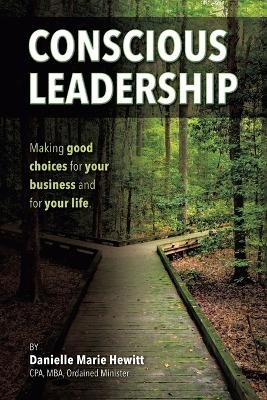 Conscious Leadership - Danielle Marie Hewitt