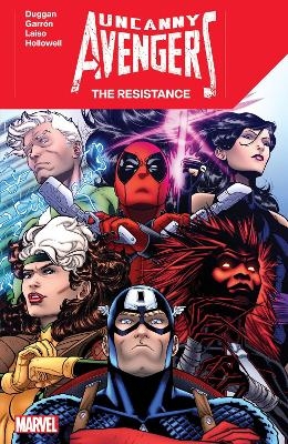 Uncanny Avengers: The Resistance - Gerry Duggan