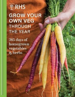 RHS Grow Your Own Veg Through the Year -  Royal Horticultural Society