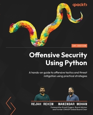 Offensive Security Using Python - Rejah Rehim, Manindar Mohan