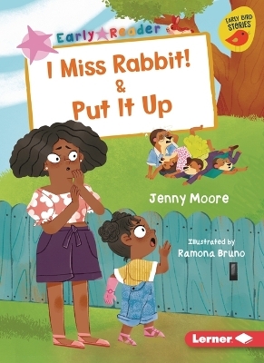 I Miss Rabbit! & Put It Up - Jenny Moore