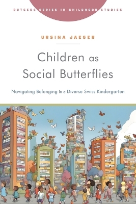 Children as Social Butterflies - Ursina Jaeger