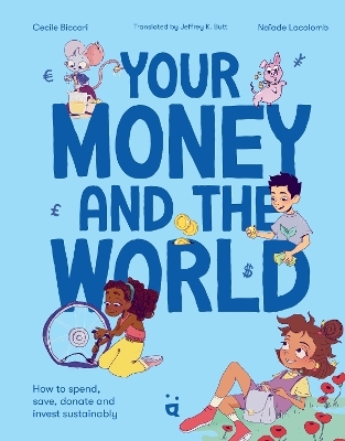 Your Money and the World - Cecile Biccari