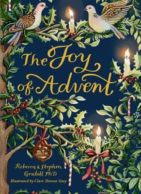 The Joy of Advent - Rebecca Grabill, Stephen Grabill