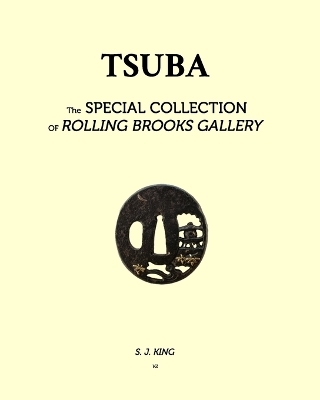 TSUBA - in Rolling Brook Gallery, Special Collections - S J King