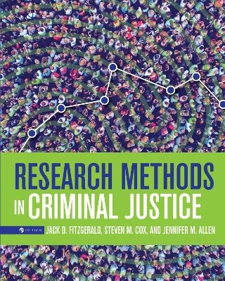 Research Methods in Criminal Justice - Steven M. Cox, Jack D. Fitzgerald