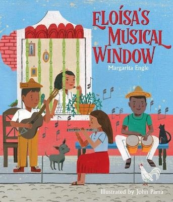 Elo�sa's Musical Window - Margarita Engle