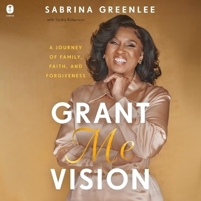 Grant Me Vision - Sabrina Greenlee