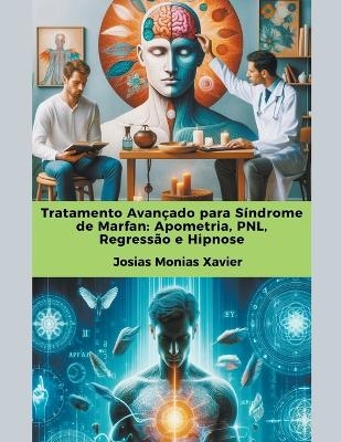 Tratamento Avançado para Síndrome de Marfan - Josias Monias Xavier