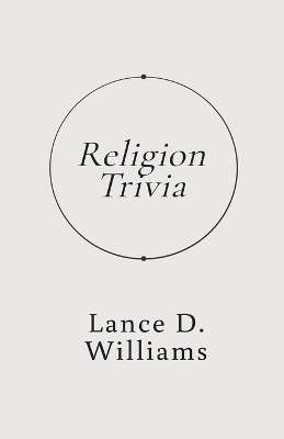 Religion Trivia - Lance D Williams