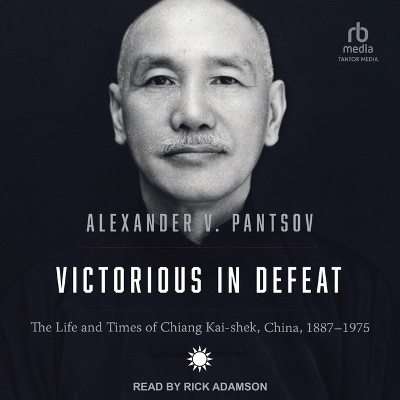 Victorious in Defeat - Alexander V Pantsov