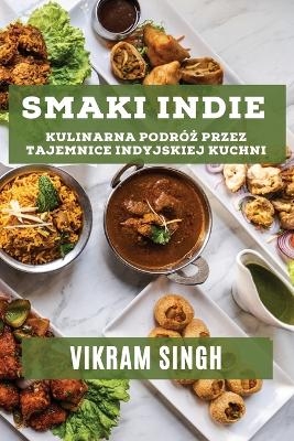 Smaki Indie - Vikram Singh