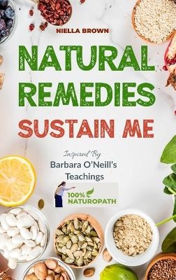 Natural Remedies Sustain Me - Niella Brown