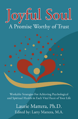 Joyful Soul: a Promise Worthy of Trust -  Laurie Mattera PhD