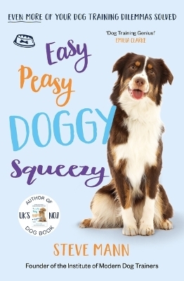 Easy Peasy Doggy Squeezy - Steve Mann