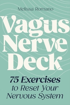 Vagus Nerve Deck - Melissa Romano