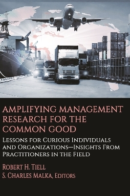 Amplifying Management Research for the Common Good - 