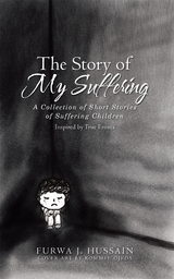 Story of My Suffering -  Furwa J. Hussain