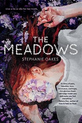 The Meadows - Stephanie Oakes