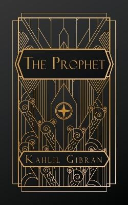 The Prophet - Khalil Gibran