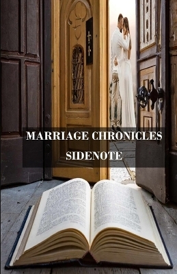 Marriage Chronicles (Sidenote) - Robert Goins