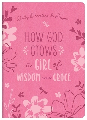 How God Grows a Girl of Wisdom and Grace - Joanne Simmons