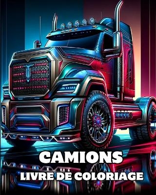 Camions Livre de Coloriage - Caroline J Blackmore