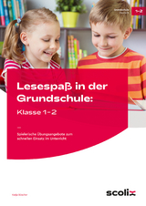 Lesespaß in der Grundschule: Klasse 1-2 - Katja Büscher