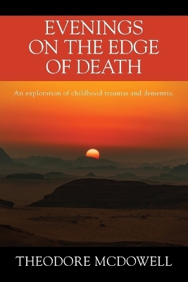 Evenings on the Edge of Death - Theodore McDowell