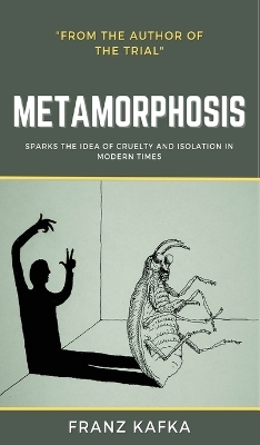 The Metamorphosis - Franz Kafka