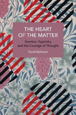 The Heart of the Matter - David Bakhurst