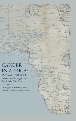 Cancer in Africa - Hugues F Batsielilit