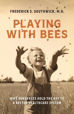 Playing With Bees - Frederick S Southwick