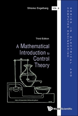 Mathematical Introduction To Control Theory, A (Third Edition) - Shlomo Engelberg