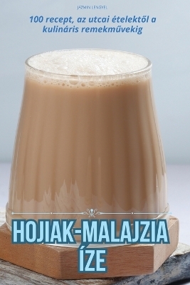 Hojiak-Malajzia �ze -  J�zmin Lengyel