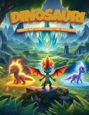 Dinosauri - Libro da colorare per bambini - Calvin Graves