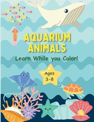 Aquarium Animals Coloring Book - Indya King