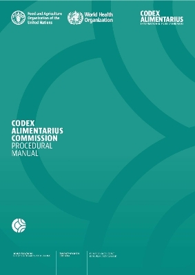 Codex Alimentarius Commission Procedural Manual - World Health Organization - WHO,  Food and Agriculture Organization of the United Nations