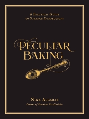 Peculiar Baking - Nikk Alcaraz