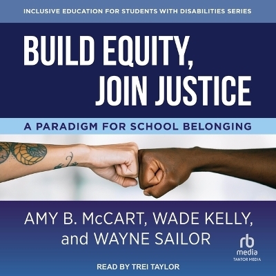 Build Equity, Join Justice - Amy McCart, Wade Kelly, Wayne Sailor