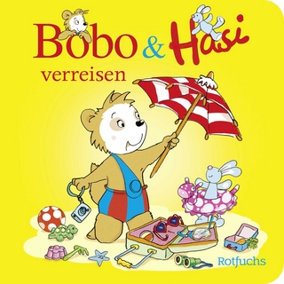 Bobo & Hasi verreisen - Markus Osterwalder; Dorothée Böhlke
