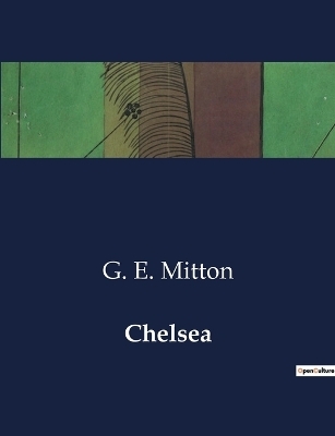 Chelsea - G E Mitton