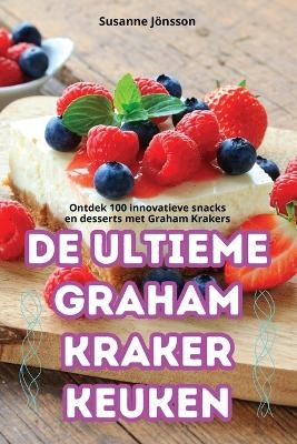 de Ultieme Graham Kraker Keuken -  Susanne J�nsson