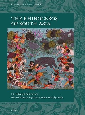 The Rhinoceros of South Asia - Kees Rookmaaker